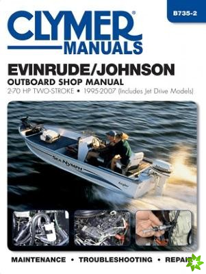 Evinrude/Johnson 2-70 HP 2-Stroke Outboards Includes Jet Drive Models (1995-2003) Service Repair Manual