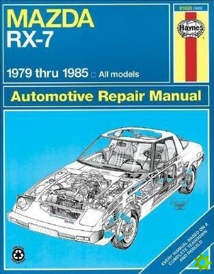 Mazda RX-7 for Mazda RX-7, GS, GSL & GSL-SE (1979-1985) Haynes Repair Manual (USA)