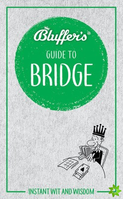 Bluffer's Guide to Bridge