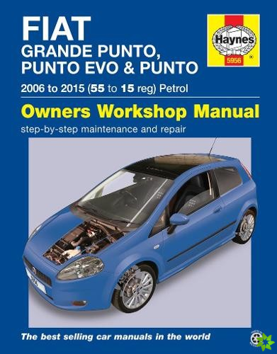Fiat Grande Punto, Punto Evo and Punto Petrol (06 - 15) Haynes Repair Manual