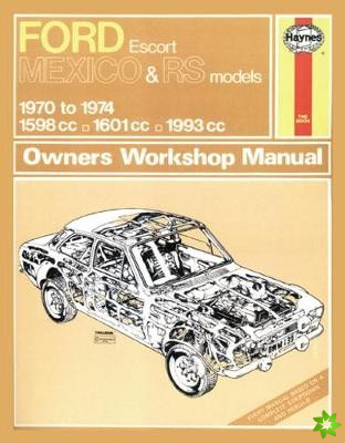 Ford Escort Mk I Mexico, RS 1600 & RS 2000 (70 - 74) Haynes Repair Manual