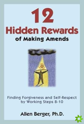 12 Hidden Rewards Of Making Amends
