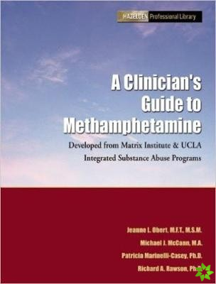 Clinician's Guide to Methamphetamines