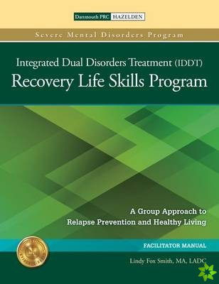 Integrated Dual Disorders Treatment (IDDT) Recovery Life Skills Program, Set