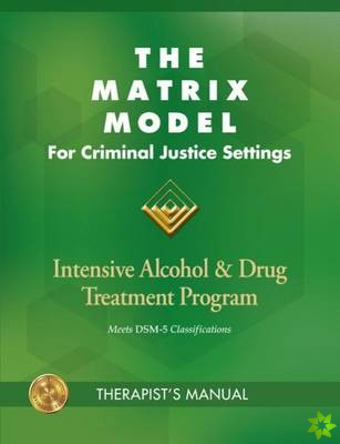 Matrix Model for Criminal Justice Settings