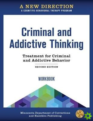 New Direction: Criminal and Addictive Thinking Workbook