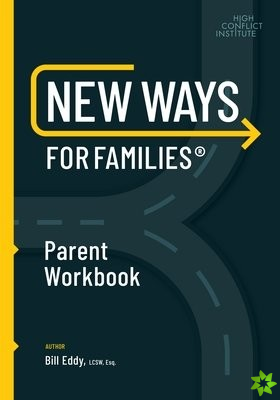 New Ways for Families Parent Workbook