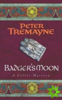 Badger's Moon (Sister Fidelma Mysteries Book 13)