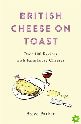 British Cheese on Toast