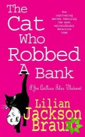 Cat Who Robbed a Bank (The Cat Who Mysteries, Book 22)