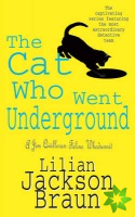 Cat Who Went Underground (The Cat Who Mysteries, Book 9)