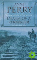 Death of a Stranger (William Monk Mystery, Book 13)
