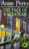 Face of a Stranger (William Monk Mystery, Book 1)