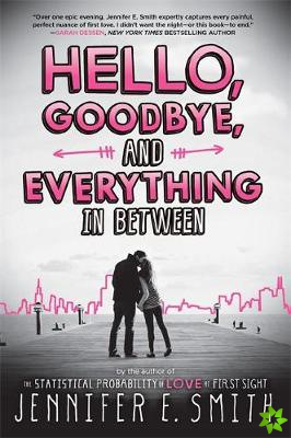 Hello, Goodbye, And Everything In Between
