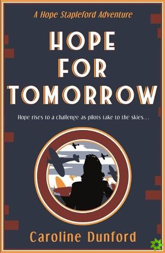 Hope for Tomorrow (Hope Stapleford Adventure 3)