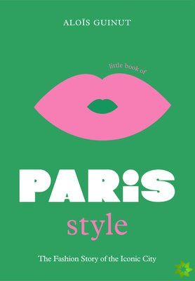 Little Book of Paris Style