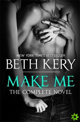 Make Me: Complete Novel