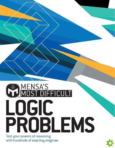 Mensa's Most Difficult Logic Problems