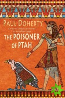 Poisoner of Ptah (Amerotke Mysteries, Book 6)