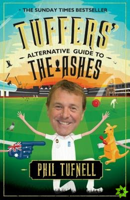Tuffers' Alternative Guide to the Ashes