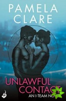 Unlawful Contact: I-Team 3 (A series of sexy, thrilling, unputdownable adventure)
