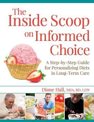 Inside Scoop on Informed Choice