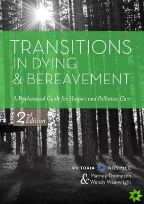 Transitions in Dying and Bereavement
