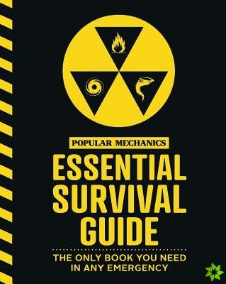 Popular Mechanics Essential Survival Guide