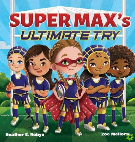 Super Max's Ultimate Try