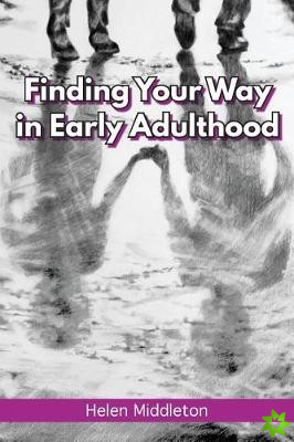 Finding Your Way in Early Adulthood