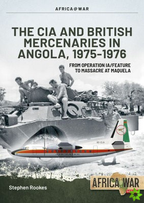 CIA and British Mercenaries in Angola, 1975-1976