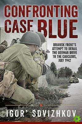 Confronting Case Blue