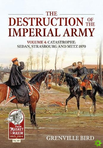 Destruction of the Imperial Army Volume 4