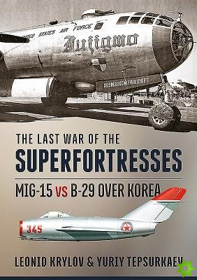 Last War of the Superfortresses