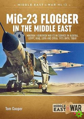 Mig-23 Flogger in the Middle East
