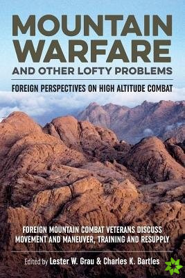 Mountain Warfare and Other Lofty Problems