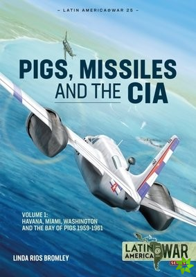 Pig, Missiles and the CIA