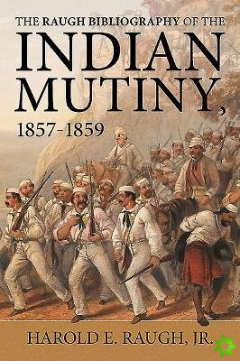 Raugh Bibliography of the Indian Mutiny
