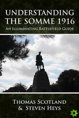 Understanding the Somme 1916
