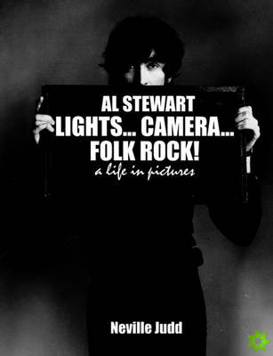 Al Stewart: Lights Cameras Folk Rock