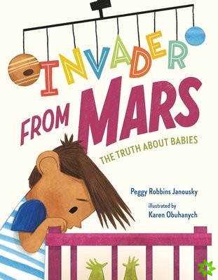 Invader from Mars: The Truth About Babies