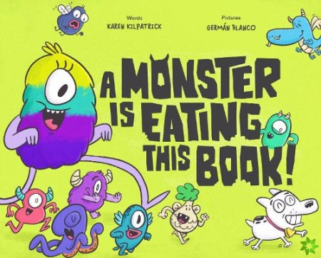 Monster Is Eating This Book