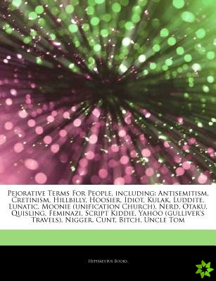 Articles on Pejorative Terms for People, Including