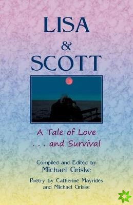 Lisa and Scott. A Tale of Love ... and Survival