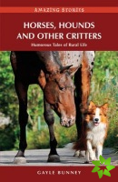 Horses, Hounds and Other Critters