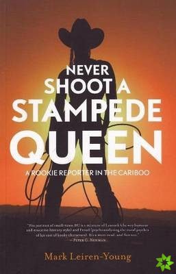 Never Shoot a Stampede Queen