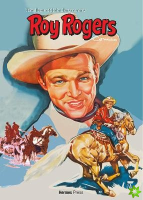 Best of John Buscemas Roy Rogers