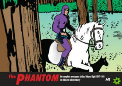 Phantom: The Complete Newspaper Dailies Volume 8 (1947-1948)