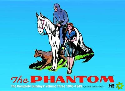 Phantom: the Complete Sundays: Volume Three 1945-1949