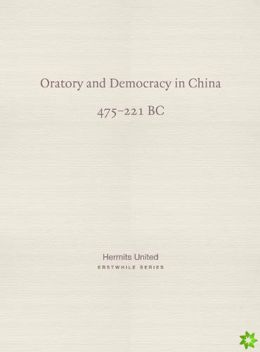Oratory and Democracy in China